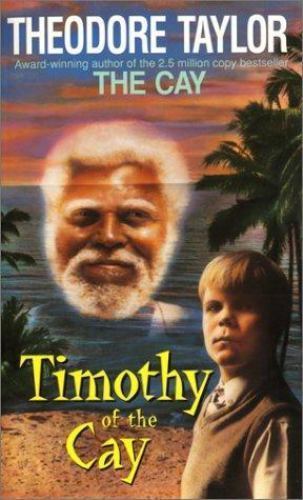Timothy of the Cay by Theodore Taylor