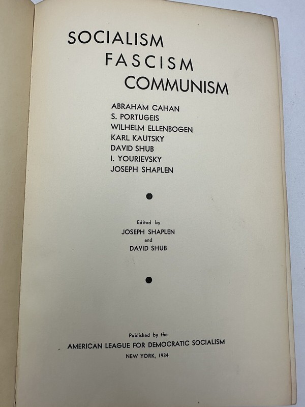 Socialism, fascism, communism by Shaplen, Joseph ; David Shub [editors] E7 gallery