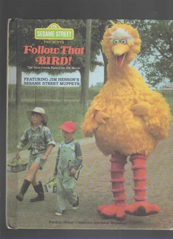 Sesame Street Presents: Follow That Bird! (The Storybook Based on the Movie)…