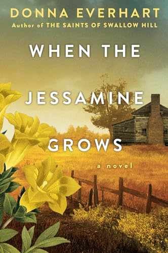 When the Jessamine Grows: A – Paperback, by Everhart Donna – Very Good