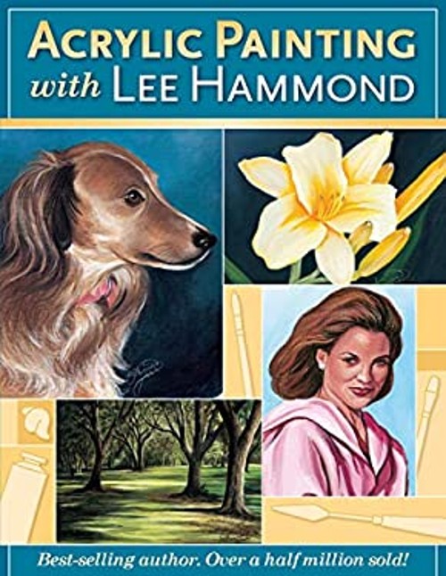 Acrylic Painting with Lee Hammond Paperback Lee Hammond