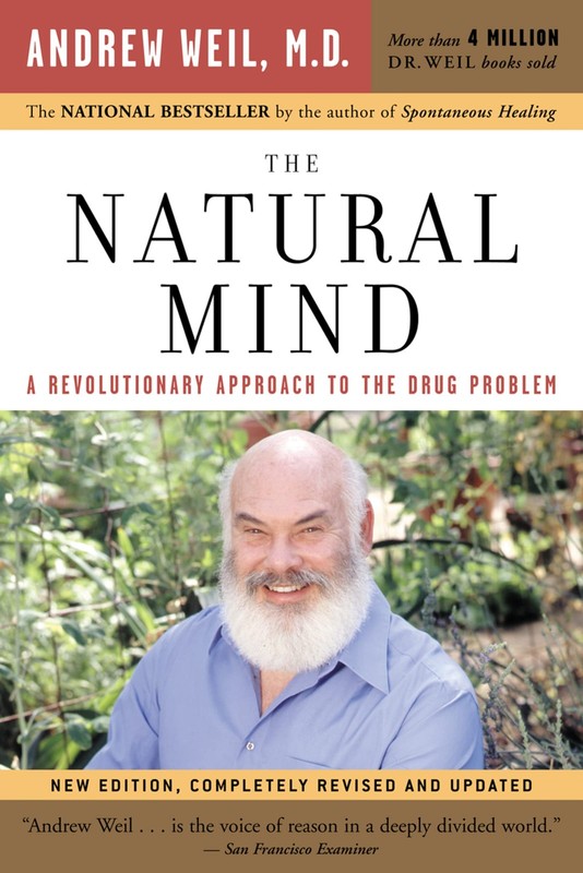 The Natural Mind: A Revolutionary Approach to the Drug Problem – paperback W…