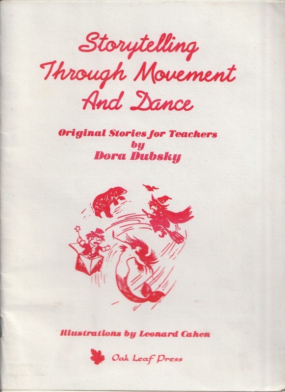 Storytelling Through Movement and Dance : Original Stories for Teachers