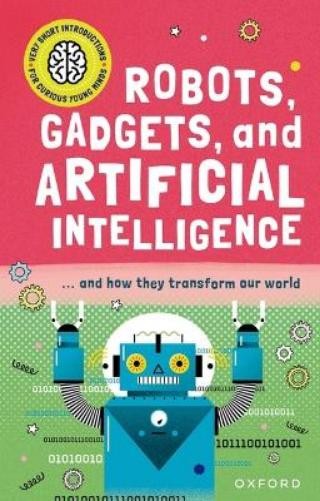 Tom Jackson Robots, Gadgets, and Artificial Intelligence (Hardback)