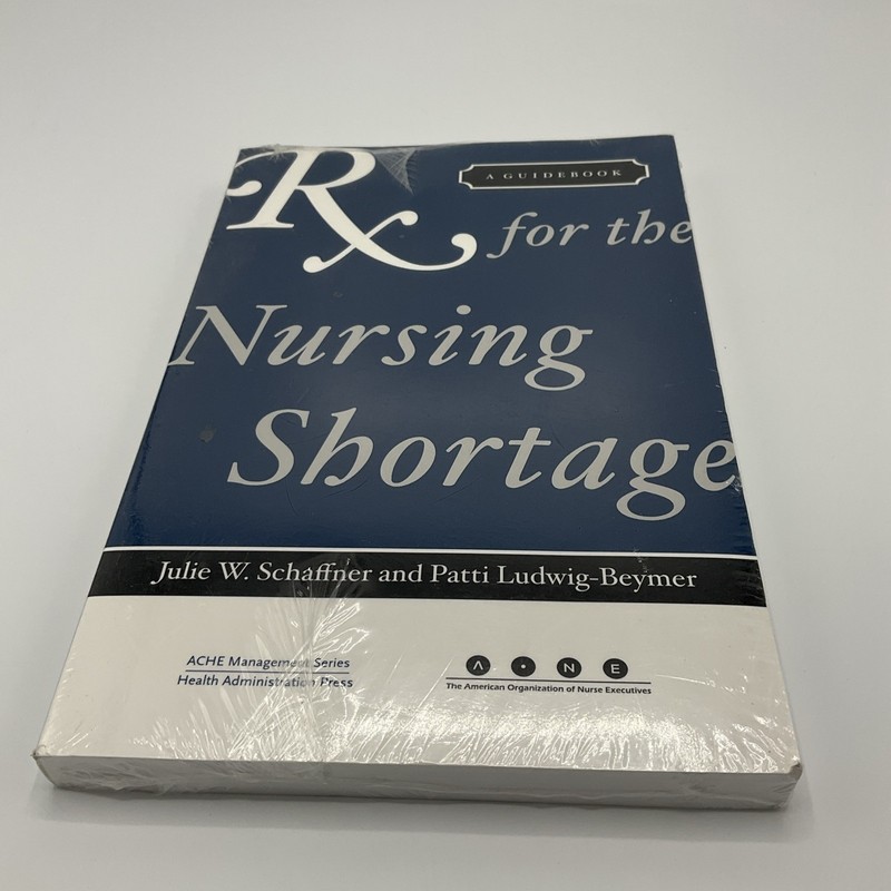 RX for the Nursing Shortage: A Guidebook (Paperback)
