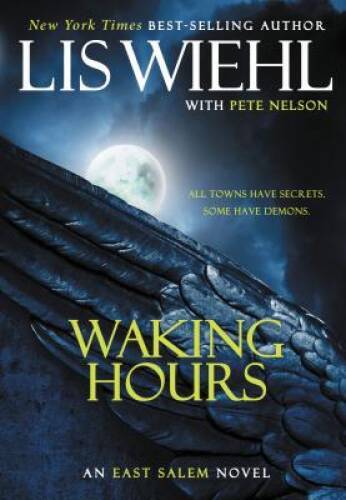 Waking Hours (The East Salem Trilogy) – Paperback By Lis Wiehl – GOOD