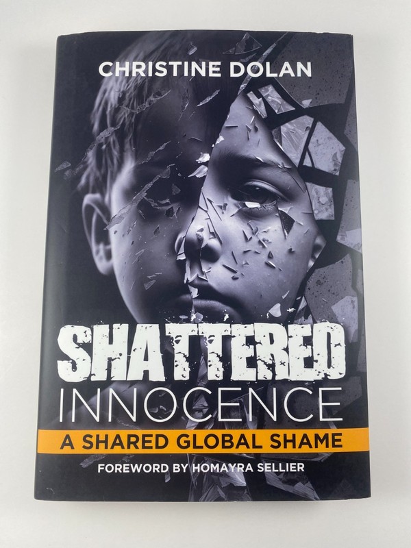 Shattered Innocence: A Shared Global Shame – Dolan, Christine