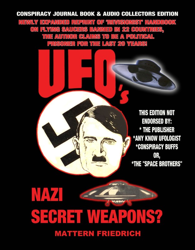 UFO’s: NAZI SECRET WEAPONS