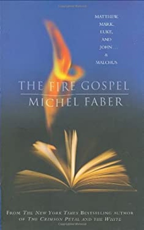 The Fire Gospel Hardcover Michel Faber