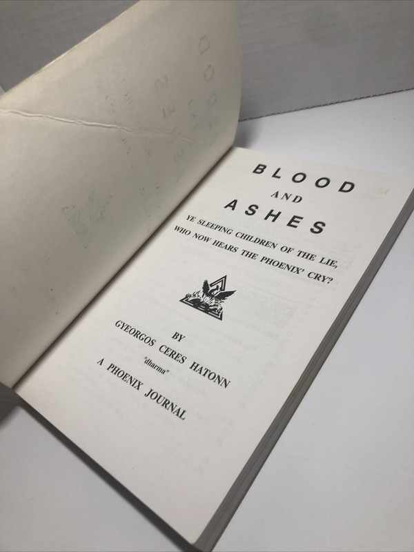 Blood & Ashes Ye Sleeping Children by Gyeorgos C. Hatonn A Phoenix Journal Rare gallery