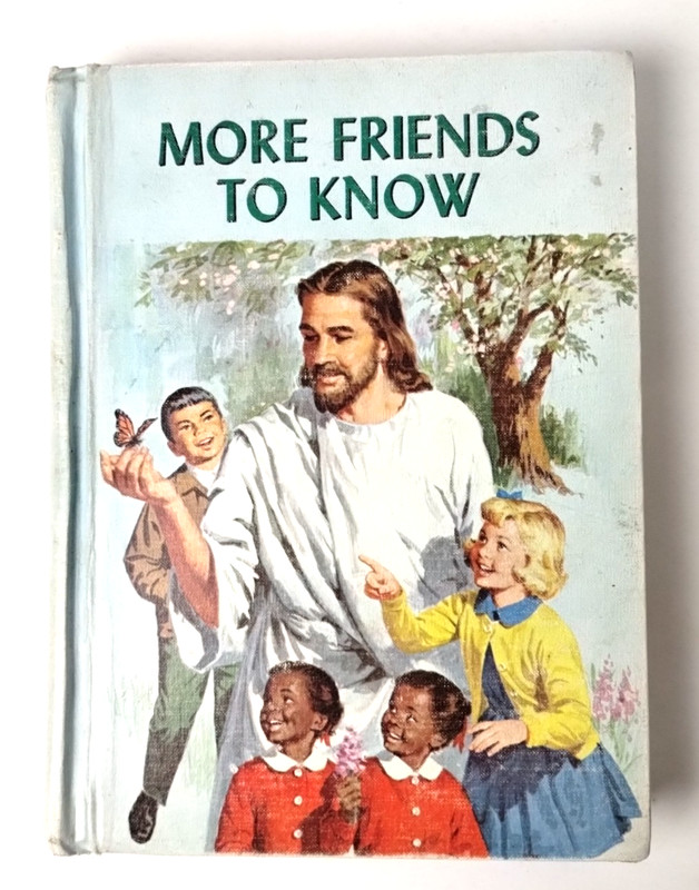 More Friends To Know 1967 – SDA Basic Reader Former School Book Pacific Press
