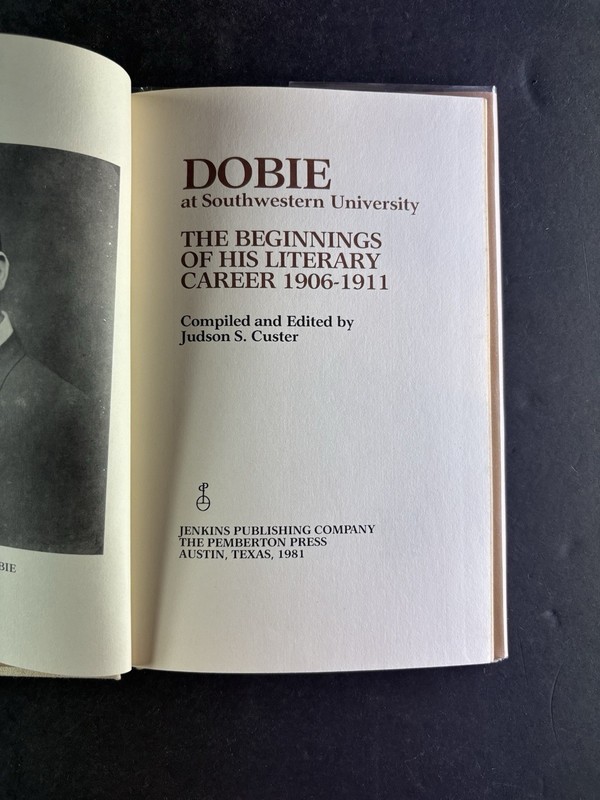 Dobie at Southwestern University 1906-1911 J Frank Dobie Texas History HC DJ gallery