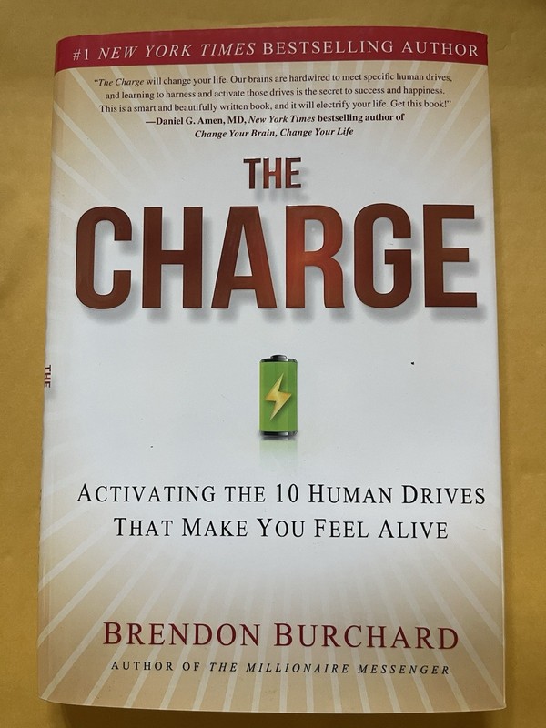 THE CHARGE – Activating 10 Human Drives by Brendon Burchard hard cover