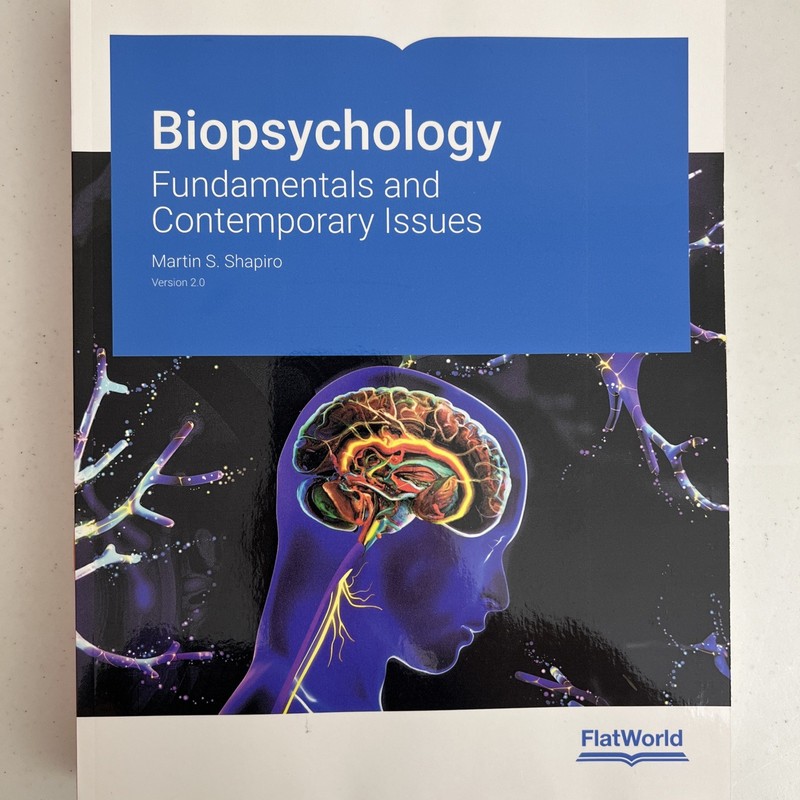 Biopsychology: Fundamentals and Contemporary Issues Version 2.0