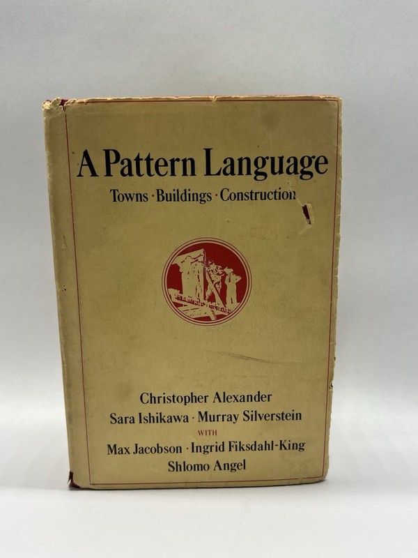 A Pattern Language – Christopher Alexander – 1977 – First edition – Oxford