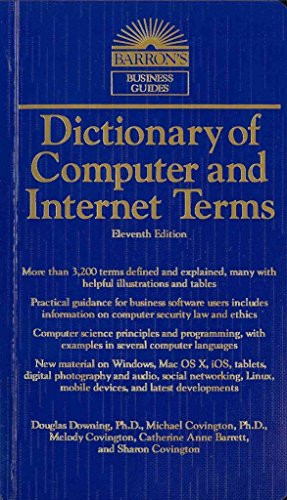 Dictionary of Computer and Internet Terms (Barron’s Business Dic