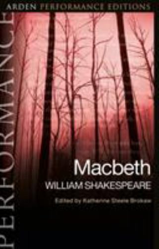 Macbeth: Arden Performance Editions by Shakespeare, William