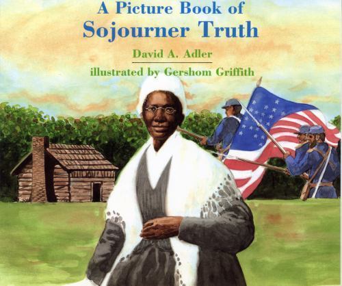 A Picture Book of Sojourner Truth; Picture- David A Adler, 0823412628, paperback