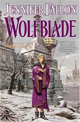 Wolfblade – 0765309920, hardcover, Jennifer Fallon