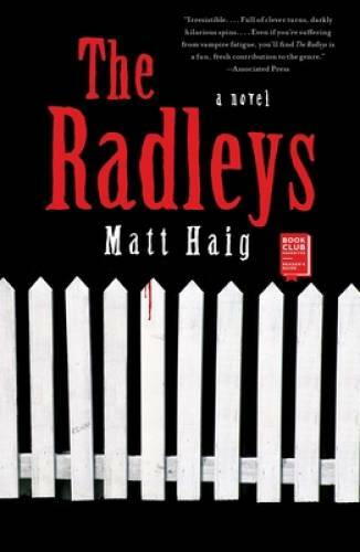The Radleys: A Novel – Paperback By Haig, Matt – GOOD