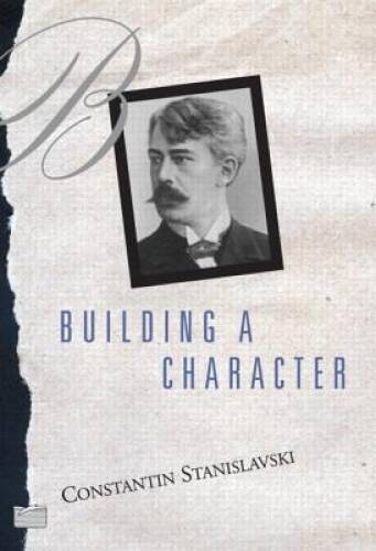 Building A Character – Paperback By Constantin Stanislavski – VERY GOOD