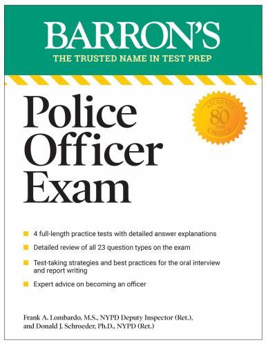 Police Officer Exam, Eleventh Edition (Barron’s Test Prep), Lombardo M.S. NYPD