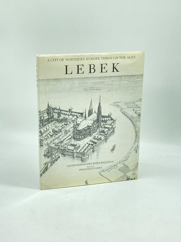 Lebek A City of Northern Europe through the Ages