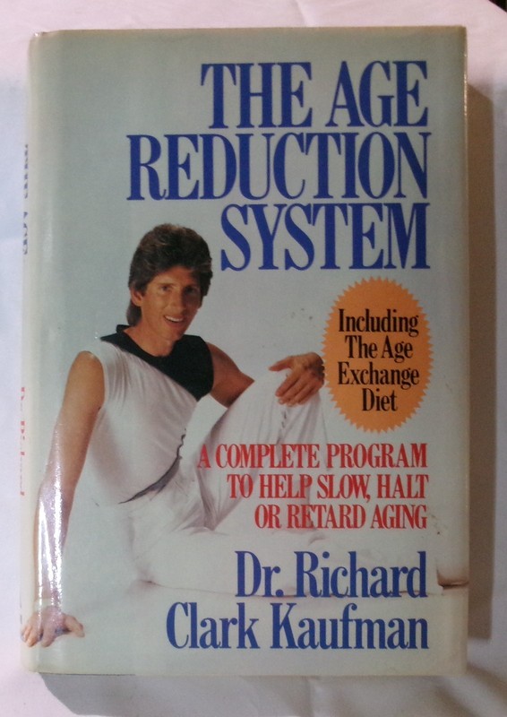 THE AGE REDUCTION SYSTEM By Richard Clark Kaufman – Hardcover **Good Condition**