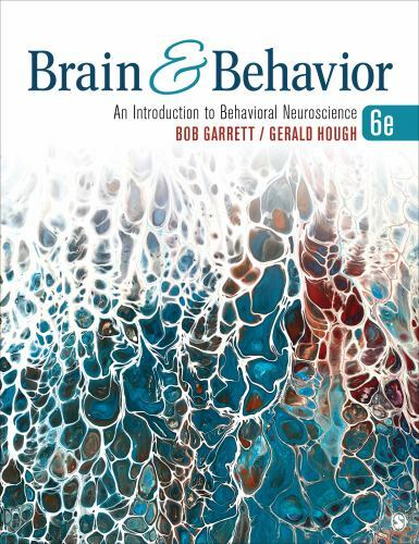 Brain & Behavior: An Introduction to Behavioral Neuroscience by Garrett, Bob, H