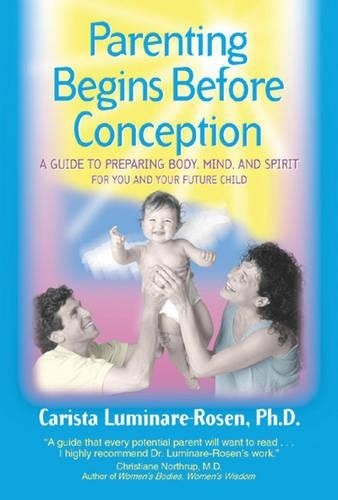 Parenting Begins Before Concepti… by Luminare-Rosen, Cari Paperback / softback