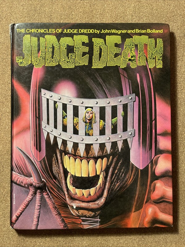 The Chronicles Of Judge Dredd : Judge Death HB Good 1st Print 1983 Brian Bolland