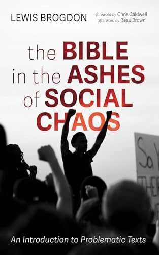 The Bible in the Ashes of Social – Paperback, by Brogdon Lewis – Very Good