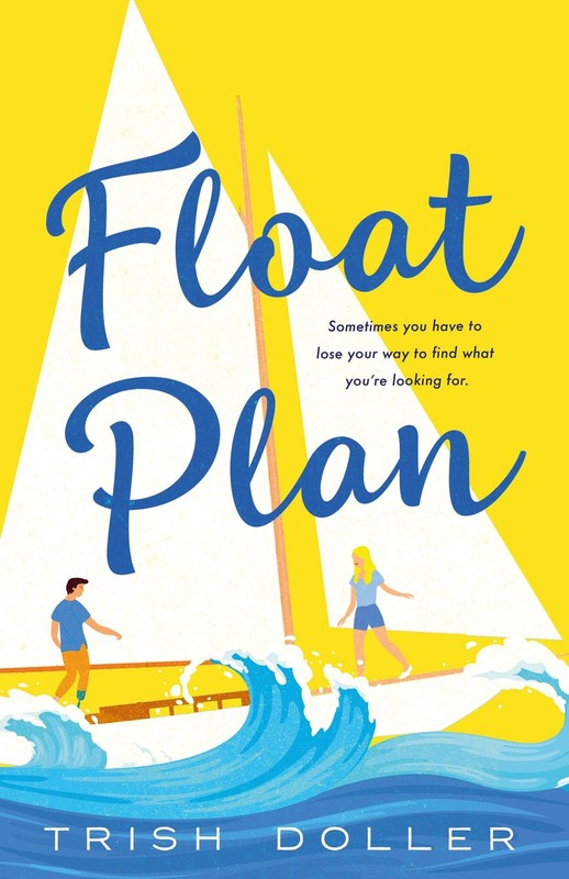 Float Plan – hardcover Doller, Trish