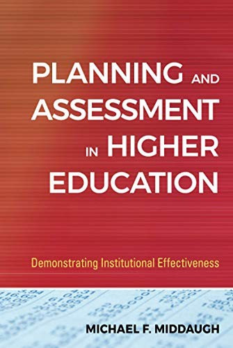 Planning and Assessment in Higher Education (The Jossey-Bass Higher and Adul…