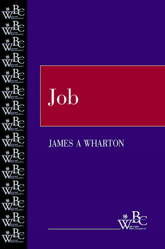 Job (Westminster Bible Companion) by James A. Wharton