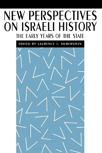 Laurence J. Silberstein New Perspectives on Israeli History (Paperback)