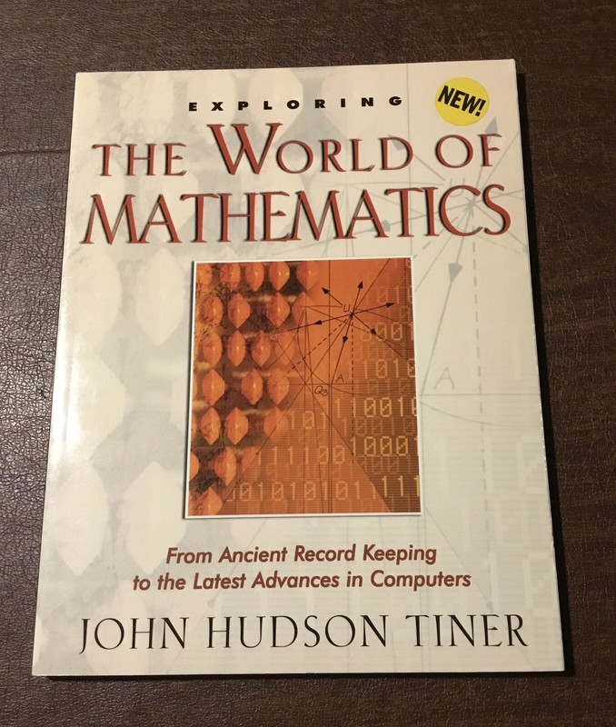 Exploring the World of Mathematics by John Hudson Tiner
