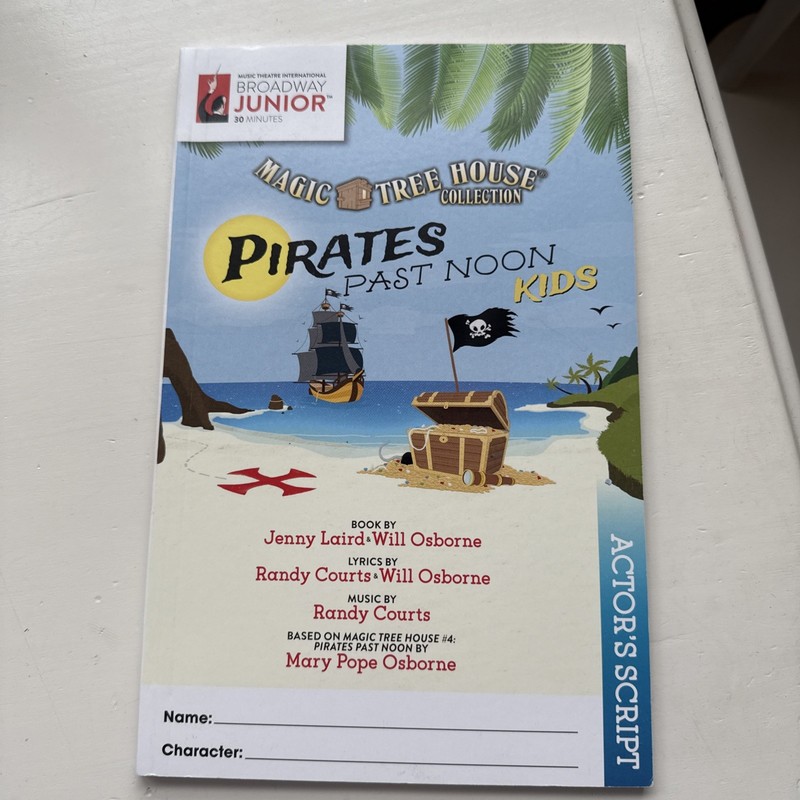 MTI – Broadway Junior – Magic Treehouse Pirates Past Noon Actor’s Script