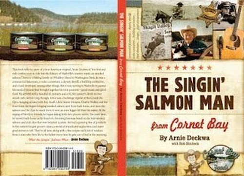 The Singin’ Salmon Man by Arnie Deckwa (2011-01-01)
