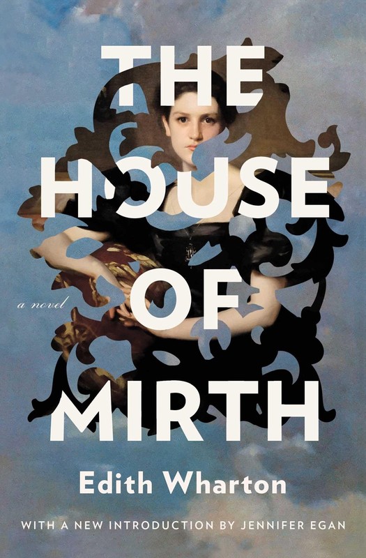 The House of Mirth – paperback Wharton, Edith|Egan, Jennifer