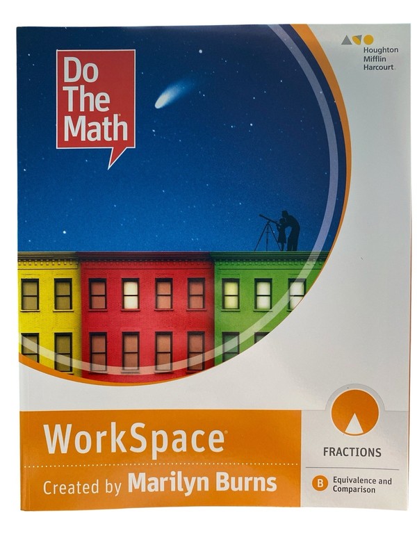 Do The Math Workspace: Fractions B Equivalence And Comparison Marilyn Burns