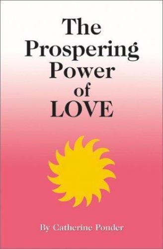 The Prospering Power of Love – Catherine Ponder, 9780875165257, paperback