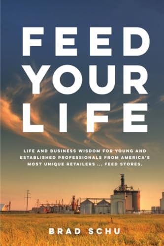 Feed Your Life: Life and Business Wisdom for young and established professionals