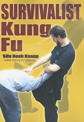Survivalist Kung Fu by Noah Knapp