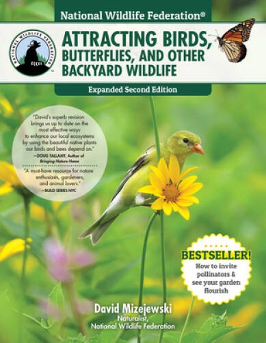 National Wildlife Federation(R): Attracting Birds, Butterflies, and Other – GOOD