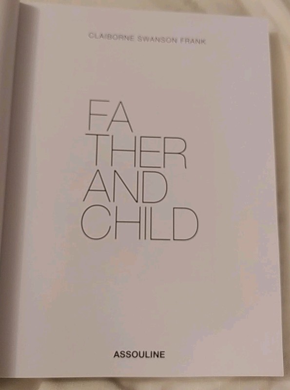 Father and Child - Claiborne Swanson Frank - Assouline 2025 gallery