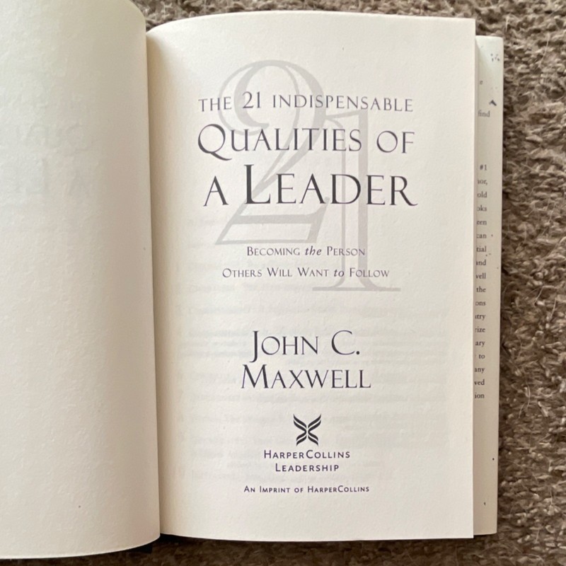 John C. Maxwell - 21 Indispensable Qualities of a Leader Hardcover 2007 gallery