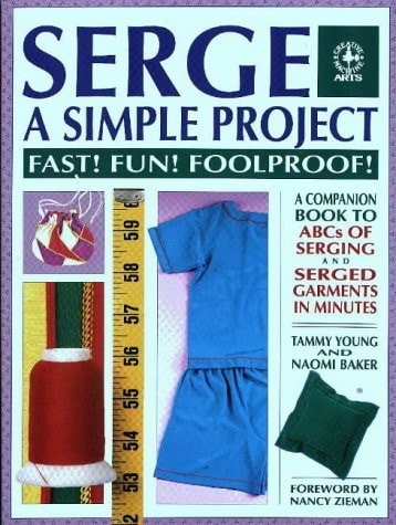 Serge a Simple Project (Creative Machine Arts) by Baker, Naomi,Young, Tammy, Goo
