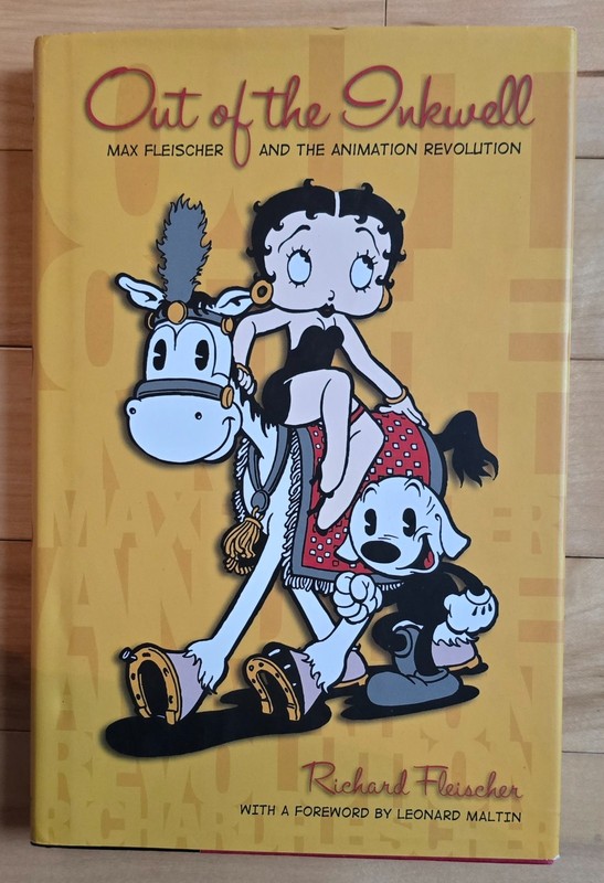Out of the Inkwell: Max Fleischer & the Animation Revolution HC *New