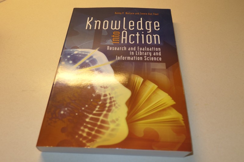 Knowledge into Action Danny Wallace & Connie Van Fleet Paperback